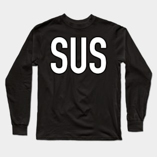 Sus Long Sleeve T-Shirt